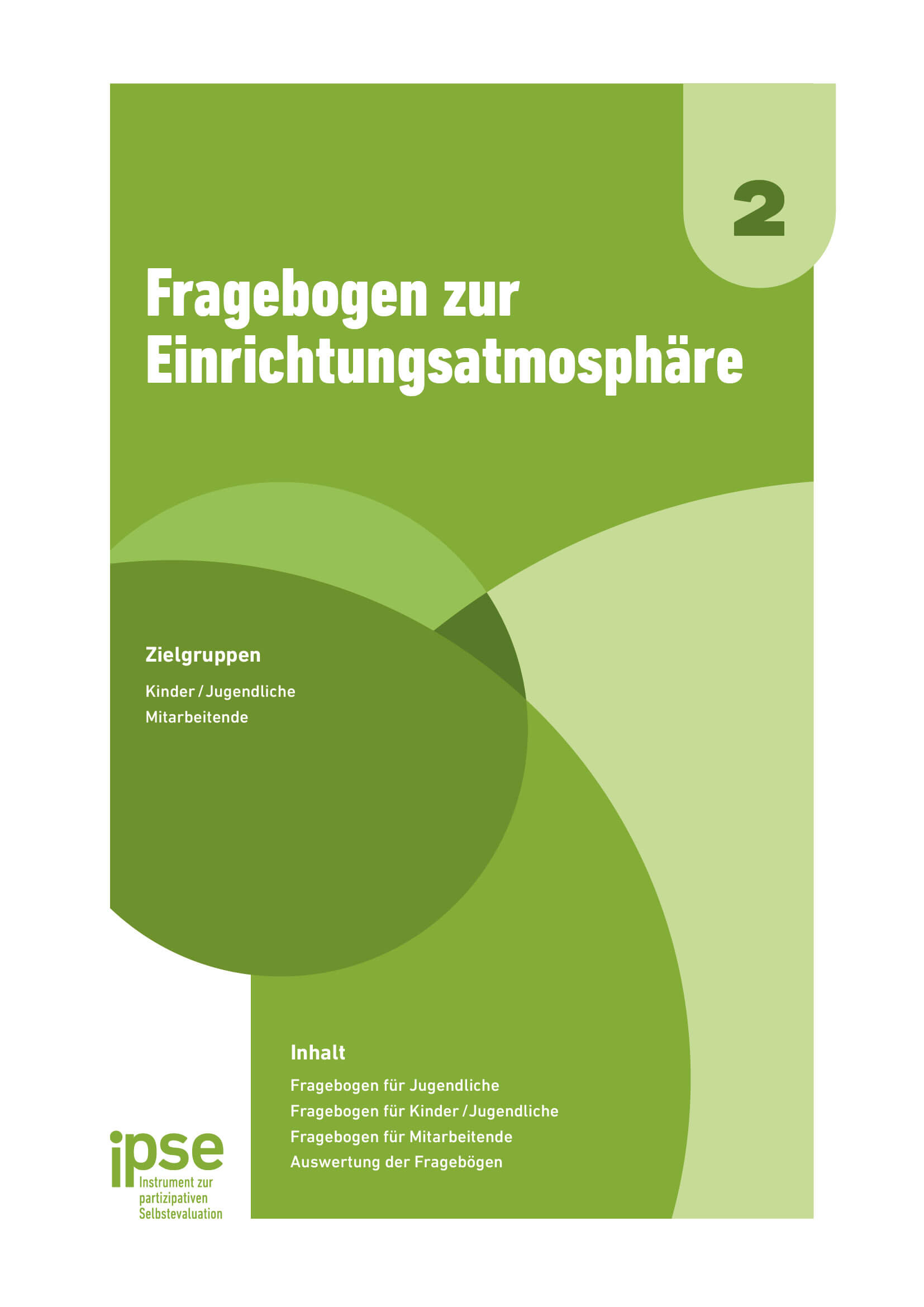Titel – IPSE Teil 2 – Fragebogen zur Einrichtungsatmosphäre Titel – IPSE Teil 2 – Fragebogen zur Einrichtungsatmosphäre